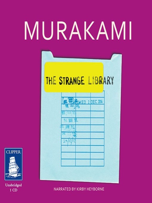 Title details for The Strange Library by Haruki Murakami - Available